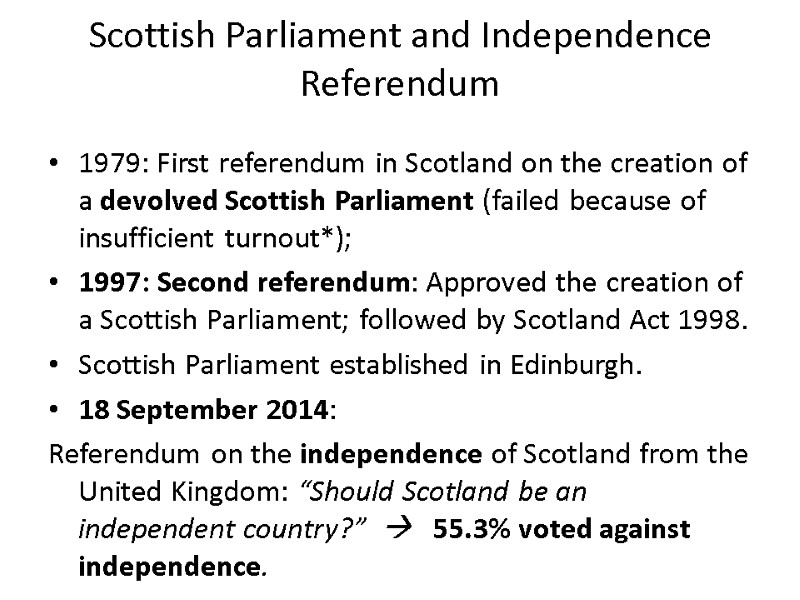 Scottish Parliament and Independence Referendum 1979: First referendum in Scotland on the creation of